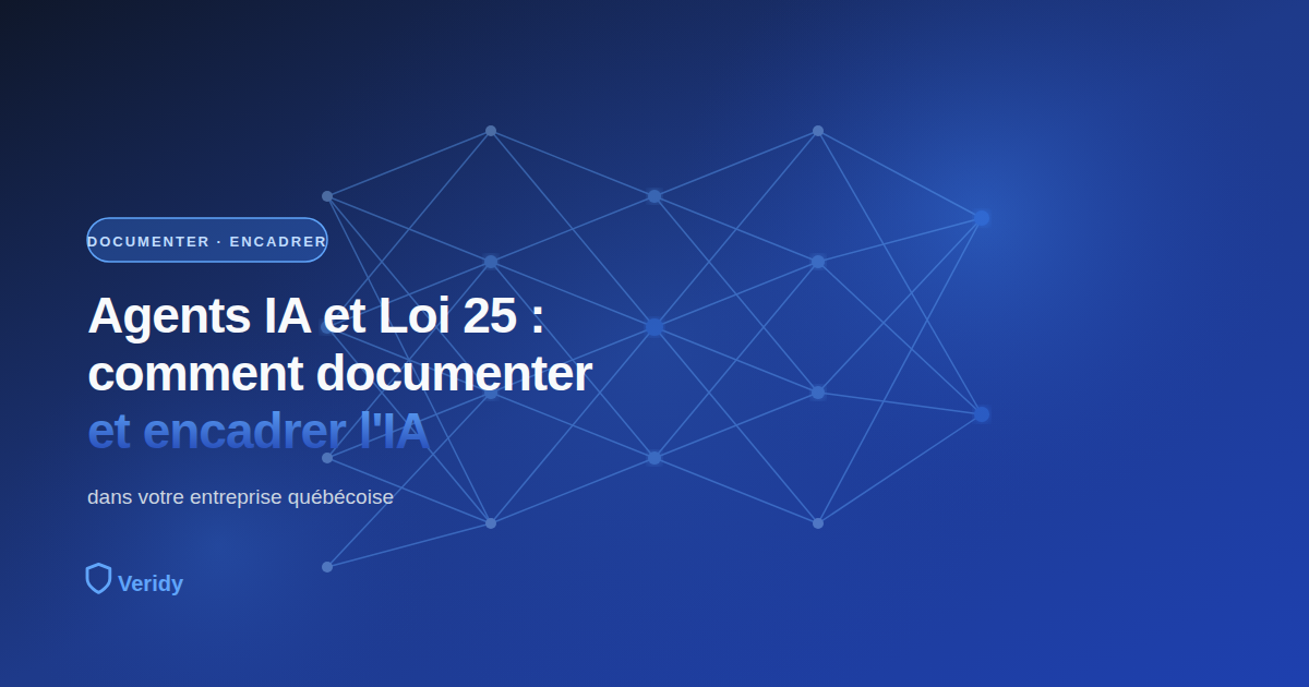 Agents IA et Loi 25 : régulation automatisée de l'intelligence artificielle au Québec